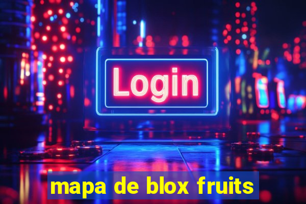 mapa de blox fruits